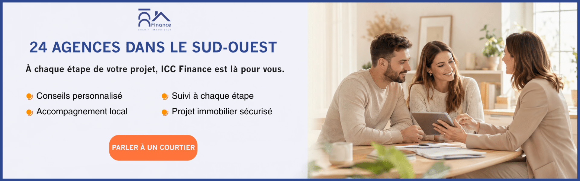Parler à un courtier ICC Finance dans le Sud-Ouest