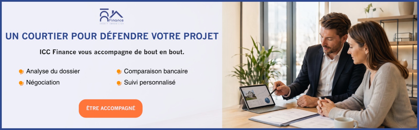 Faites accompagner votre projet immobilier par un courtier ICC Finance
